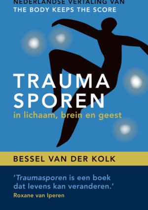 Cover Traumasporen in lichaam, brein en geest - Bessel van der Kolk