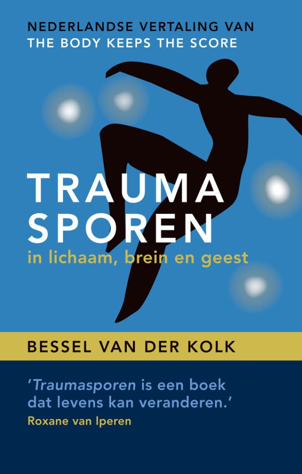 Cover Traumasporen in lichaam, brein en geest - Bessel van der Kolk